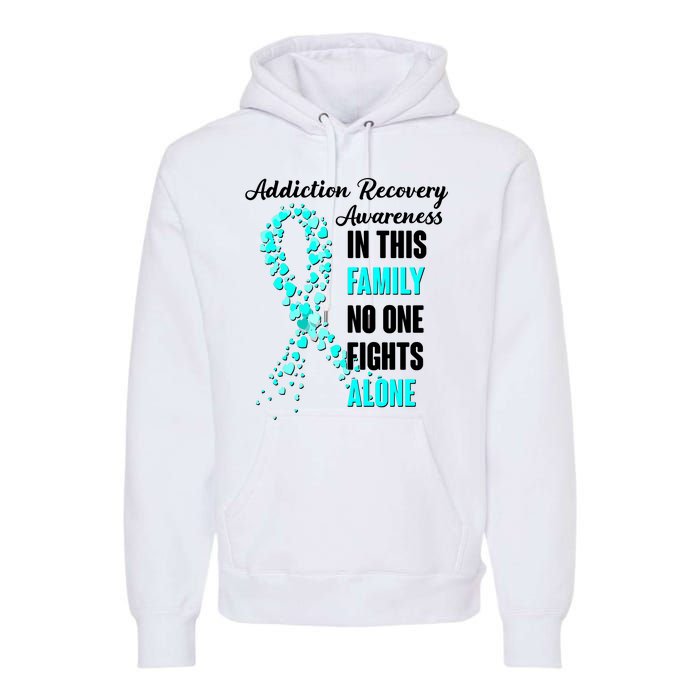 Addiction Recovery Awareness In This Family No One Fight Alone Premium Hoodie