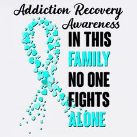 Addiction Recovery Awareness In This Family No One Fight Alone Poster