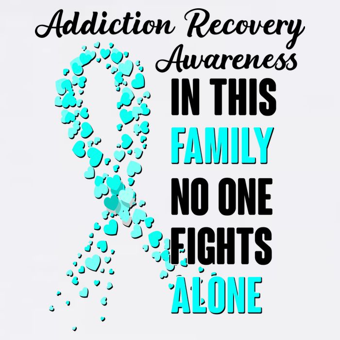 Addiction Recovery Awareness In This Family No One Fight Alone Poster