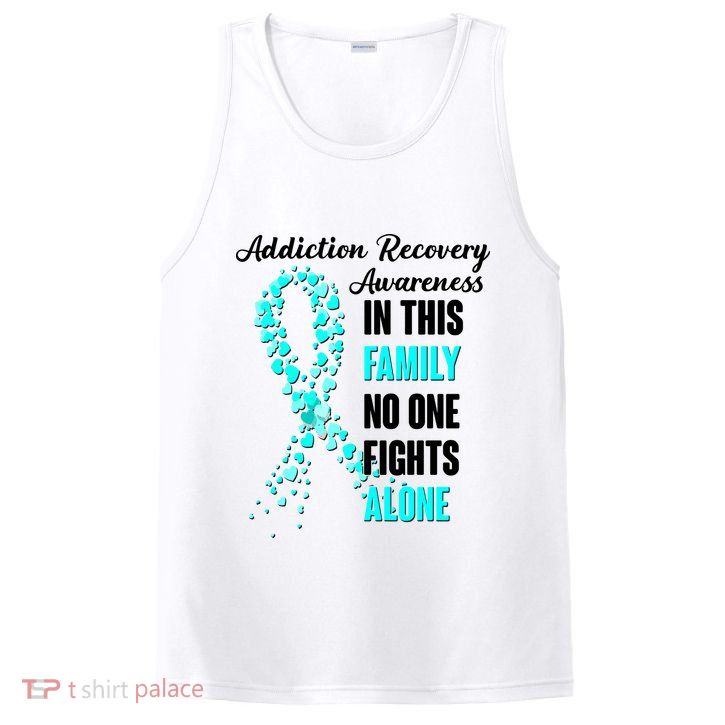 Addiction Recovery Awareness In This Family No One Fight Alone PosiCharge Competitor Tank