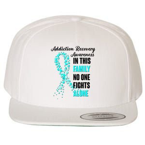 Addiction Recovery Awareness In This Family No One Fight Alone Wool Snapback Cap