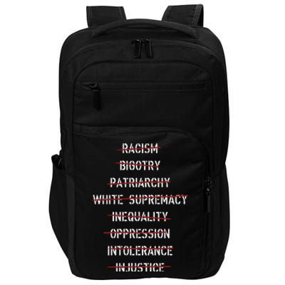 Anti Racism Bigotry Patriarchy White Supremacy Inequality Oppression Intolerance Impact Tech Backpack