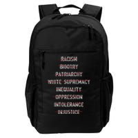 Anti Racism Bigotry Patriarchy White Supremacy Inequality Oppression Intolerance Daily Commute Backpack