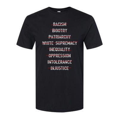 Anti Racism Bigotry Patriarchy White Supremacy Inequality Oppression Intolerance Softstyle CVC T-Shirt