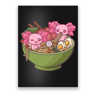 Axolotl Ramen Bowl Kawaii Anime  Poster