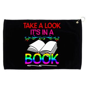 Avid Readers Bookworms Take A Look Its In A Book Lovers Gift Grommeted Golf Towel