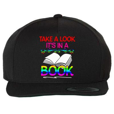 Avid Readers Bookworms Take A Look Its In A Book Lovers Gift Wool Snapback Cap