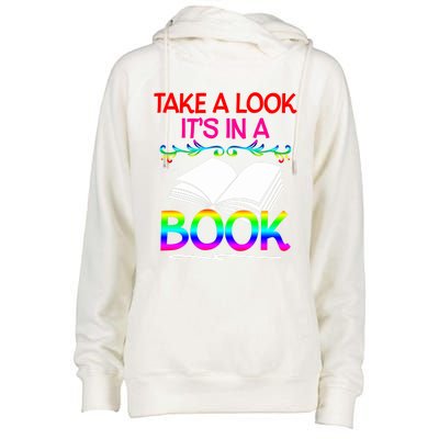 Avid Readers Bookworms Take A Look Its In A Book Lovers Gift Womens Funnel Neck Pullover Hood