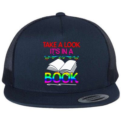 Avid Readers Bookworms Take A Look Its In A Book Lovers Gift Flat Bill Trucker Hat