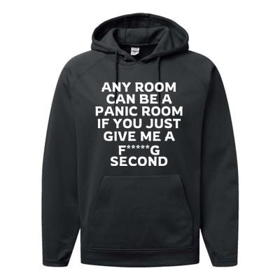 Any Room Can Be A Panic Room If You Give Me A Second Performance Fleece Hoodie