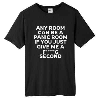 Any Room Can Be A Panic Room If You Give Me A Second Tall Fusion ChromaSoft Performance T-Shirt