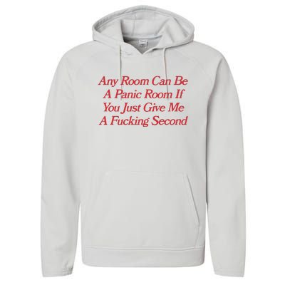 Any Room Can Be A Panic Room If You Just Give Me A Fucking Second Performance Fleece Hoodie