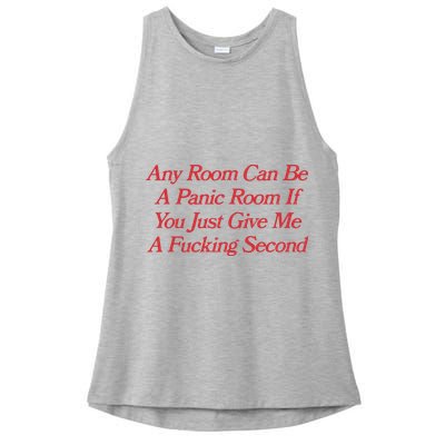 Any Room Can Be A Panic Room If You Just Give Me A Fucking Second Ladies PosiCharge Tri-Blend Wicking Tank