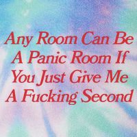Any Room Can Be A Panic Room If You Just Give Me A Fucking Second Legacy Tie Dye Trucker Hat