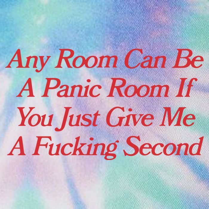 Any Room Can Be A Panic Room If You Just Give Me A Fucking Second Legacy Tie Dye Trucker Hat