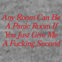 Any Room Can Be A Panic Room If You Just Give Me A Fucking Second 7-Panel Snapback Hat