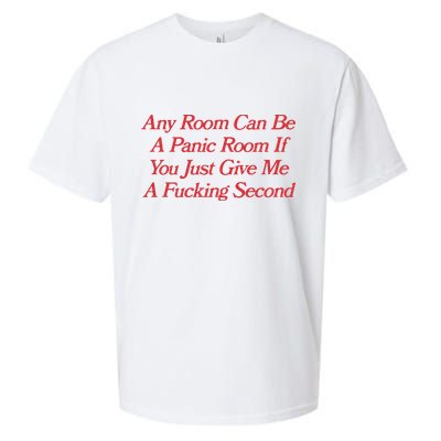 Any Room Can Be A Panic Room If You Just Give Me A Fucking Second Sueded Cloud Jersey T-Shirt