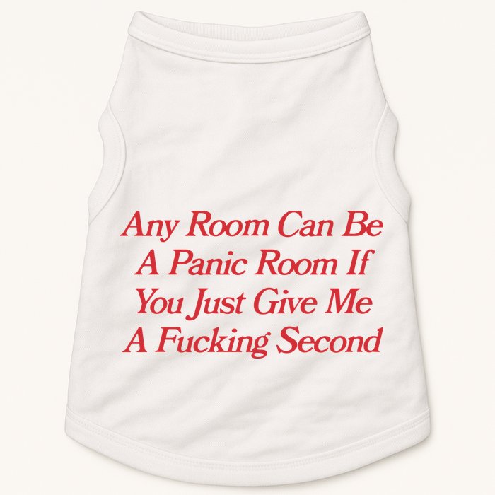 Any Room Can Be A Panic Room If You Just Give Me A Fucking Second Doggie Tank