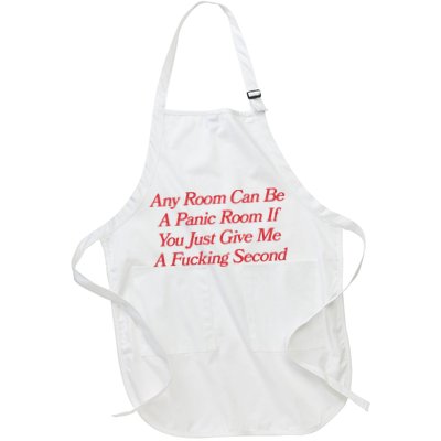 Any Room Can Be A Panic Room If You Just Give Me A Fucking Second Apron