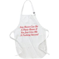 Any Room Can Be A Panic Room If You Just Give Me A Fucking Second Apron