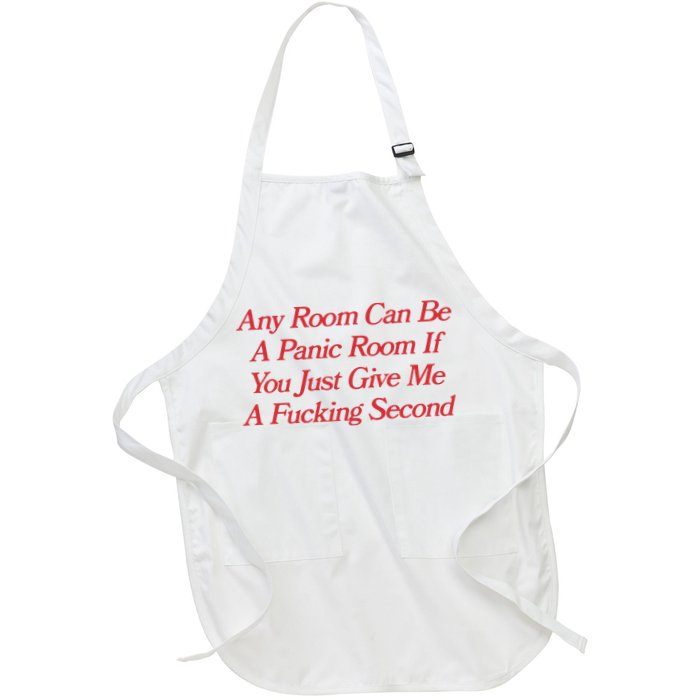 Any Room Can Be A Panic Room If You Just Give Me A Fucking Second Apron