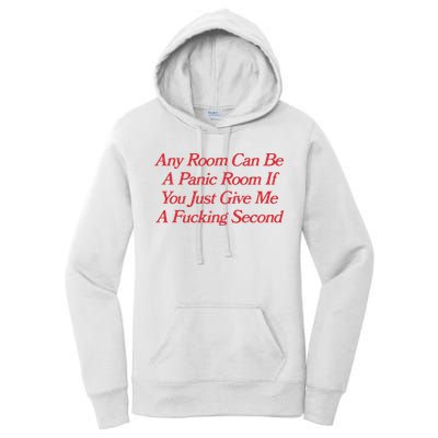 Any Room Can Be A Panic Room If You Just Give Me A Fucking Second Women's Pullover Hoodie