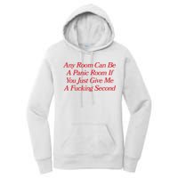 Any Room Can Be A Panic Room If You Just Give Me A Fucking Second Women's Pullover Hoodie