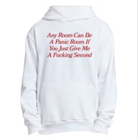 Any Room Can Be A Panic Room If You Just Give Me A Fucking Second Urban Pullover Hoodie