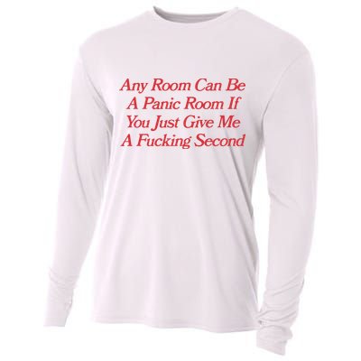 Any Room Can Be A Panic Room If You Just Give Me A Fucking Second Cooling Performance Long Sleeve Crew