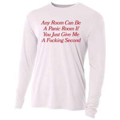 Any Room Can Be A Panic Room If You Just Give Me A Fucking Second Cooling Performance Long Sleeve Crew