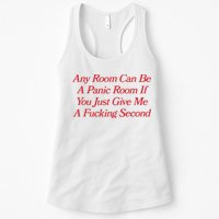 Any Room Can Be A Panic Room If You Just Give Me A Fucking Second Womens Tank Top