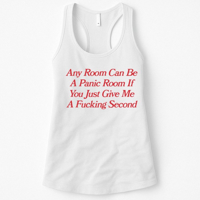 Any Room Can Be A Panic Room If You Just Give Me A Fucking Second Womens Tank Top