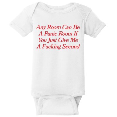 Any Room Can Be A Panic Room If You Just Give Me A Fucking Second Baby Bodysuit