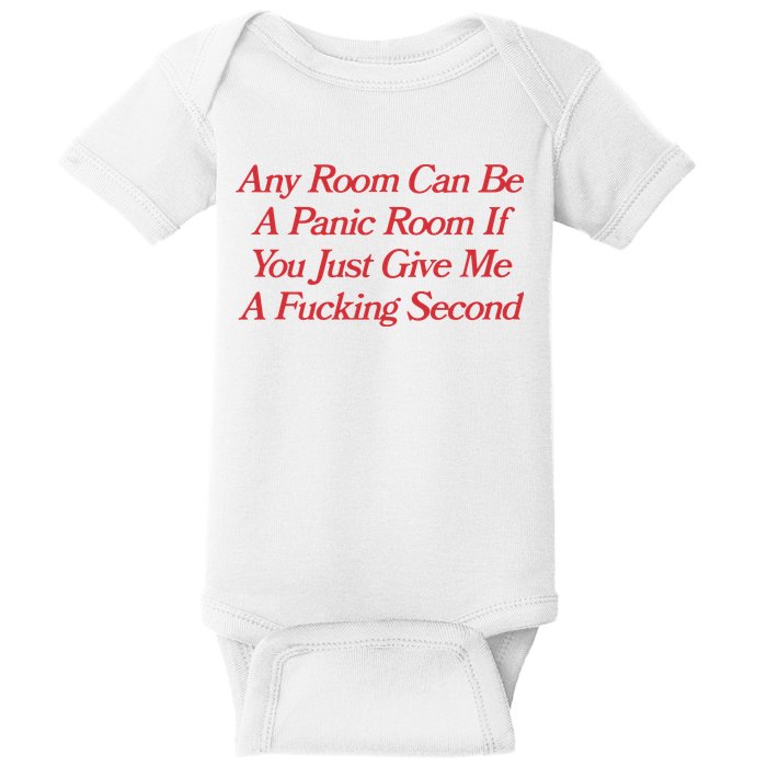 Any Room Can Be A Panic Room If You Just Give Me A Fucking Second Baby Bodysuit