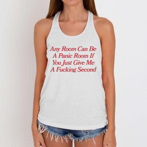 Any Room Can Be A Panic Room If You Just Give Me A Fucking Second Women's Knotted Racerback Tank