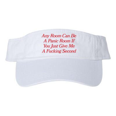 Any Room Can Be A Panic Room If You Just Give Me A Fucking Second Visor