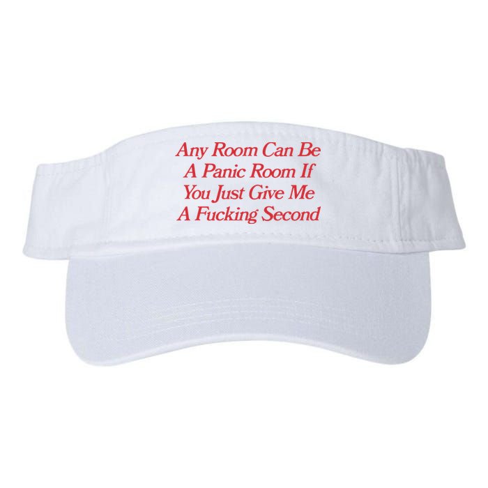 Any Room Can Be A Panic Room If You Just Give Me A Fucking Second Visor