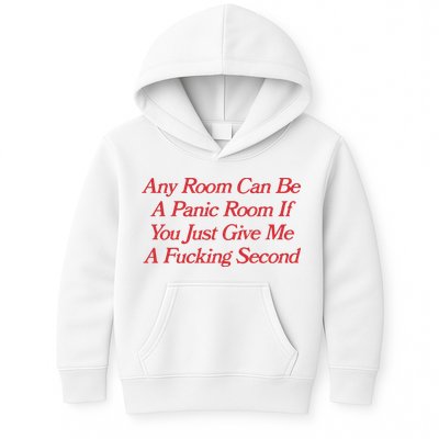 Any Room Can Be A Panic Room If You Just Give Me A Fucking Second Kids Hoodie