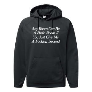 Any Room Can Be A Panic Room If You Just Give Me A Fucking Performance Fleece Hoodie