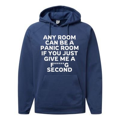 Any Room Can Be A Panic Room If You Give Me A Second Performance Fleece Hoodie