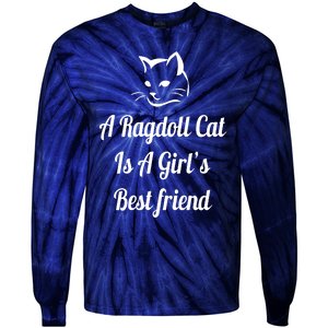 A Ragdoll Cat Is A Girl's Best Friend Christmas Gift Mothers Day Pet Cat Friend Tie-Dye Long Sleeve Shirt