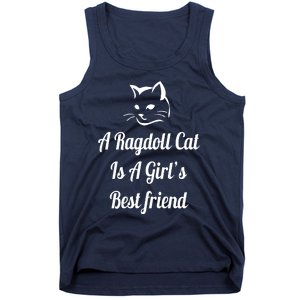 A Ragdoll Cat Is A Girl's Best Friend Christmas Gift Mothers Day Pet Cat Friend Tank Top