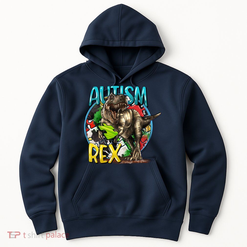 Autism Rex Cool Autism Awareness T Rex Design Hoodie