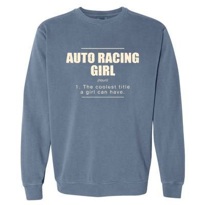 Auto Racing Definition Car Racing Adventure Sports Gift Garment-Dyed Sweatshirt