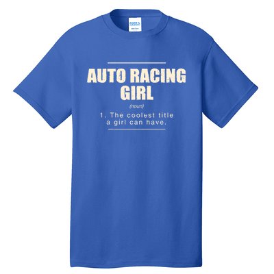 Auto Racing Definition Car Racing Adventure Sports Gift Tall T-Shirt