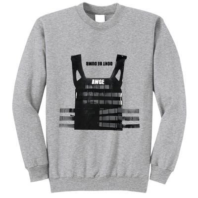 Asap Rocky DonT Be Dumb Tall Sweatshirt