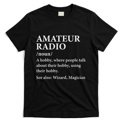 Amateur Radio Definition Hobby Funny Ham Radio Operator T-Shirt