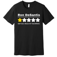 Anti-GOP Ron DeSantis Political Humor Funny Premium T-Shirt