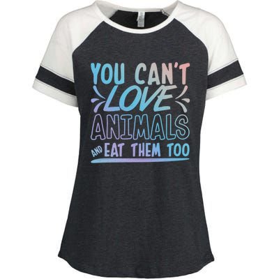 Animal Rights Design Nimal Lover Gift You Can't Love Gift Enza Ladies Jersey Colorblock Tee