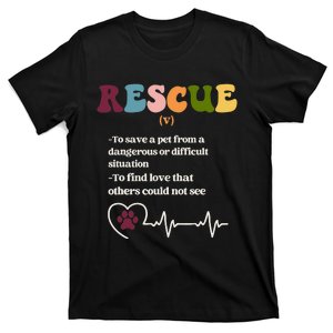 Animal Rescue Definition For Dog Lovers And Cat Lovers T-Shirt